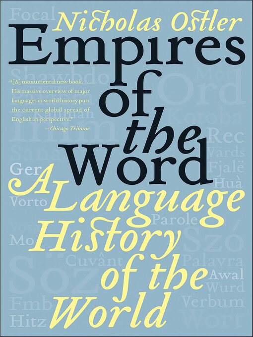 Title details for Empires of the Word by Nicholas Ostler - Wait list